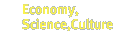 Economy, Science, Culture